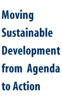 Moving Sustainable Development from Agenda to Action